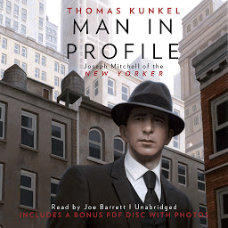 Icon image Man in Profile: Joseph Mitchell of the New Yorker