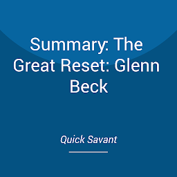Imagen de icono Summary: The Great Reset: Glenn Beck: Joe Biden and the Rise of Twenty-First-Century Fascism