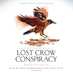 Icon image Lost Crow Conspiracy (Blood Rose Rebellion, Book 2)