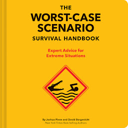 「The Worst-Case Scenario Survival Handbook: Expert Advice for Extreme Situations」圖示圖片