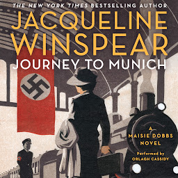 Icon image Journey to Munich: A Maisie Dobbs Novel