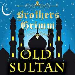 Icon image Old Sultan: Grimm fairy tales