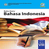 Kelas 8 SMP Bahasa Indonesia Guru 2017 - Buku Guru