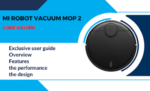 Mi Robot Vacuum Mop 2 guide