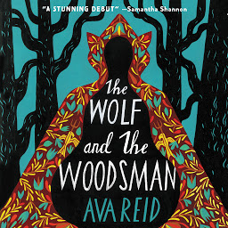 Icon image The Wolf and the Woodsman: A Novel