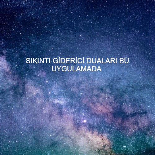 Sıkıntı Duaları 1