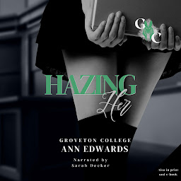 Obraz ikony: Hazing Her: Groveton College Series