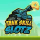 Tank Skill Slotz