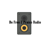 Be Free-2-Praise Radio icon