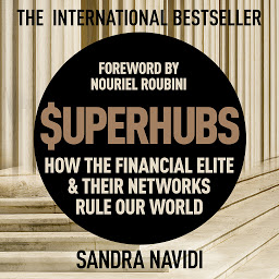 Obraz ikony: Superhubs: How the Financial Elite and their Networks Rule Our World