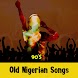 Nigerian Songs 90s offline - Androidアプリ