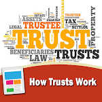 Cover Image of Скачать How Trusts Work  APK