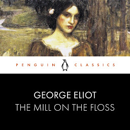 Icon image The Mill on the Floss: Penguin Classics