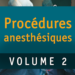 Icon image Procédures anesthésiques vol 2
