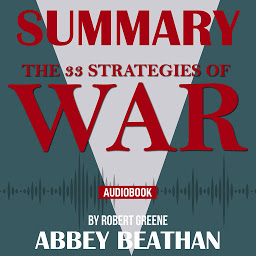 Icon image Summary of The 33 Strategies of War by Robert Greene