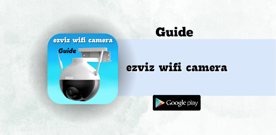 ezviz wifi camera guide