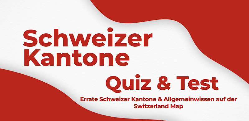 Swiss Cantons - Quiz Geography