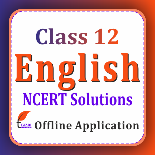 Class 12 English for 2024-25