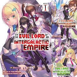 Icon image I'm the Evil Lord of an Intergalactic Empire! (Light Novel)