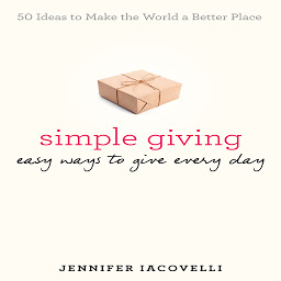 Icon image Simple Giving: Easy Ways to Give Every Day