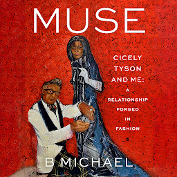 Obraz ikony: Muse: Cicely Tyson and Me: A Relationship Forged in Fashion