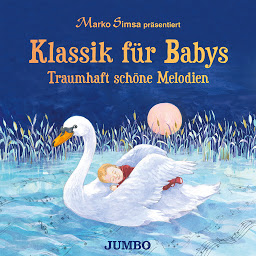 Obraz ikony: Klassik für Babys: Traumhaft schöne Melodien