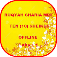 RUQYAH SHARIA 10 SHEIKHS MP3 PART 1 OFFLINE