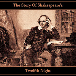 Icon image The Story Of Shakespeare's Twelfth Night