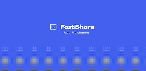 FastiShare - Fast File Sharing
