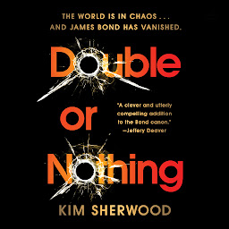 Obraz ikony: Double or Nothing: A Double O Novel
