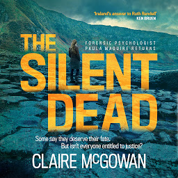 Icon image The Silent Dead (Paula Maguire 3): An Irish crime thriller of danger, death and justice