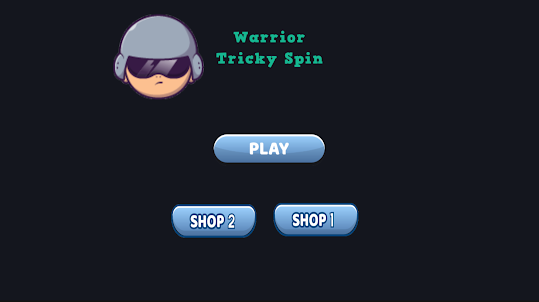 Warrior Trick Spin