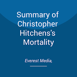 Icon image Summary of Christopher Hitchens's Mortality
