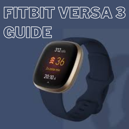 Fitbit Versa 3 Guide