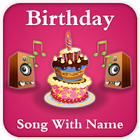 Birthday Song With Name Maker - Name Birthday Song