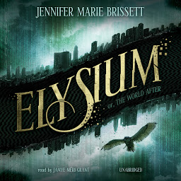 Icon image Elysium: Or, The World After