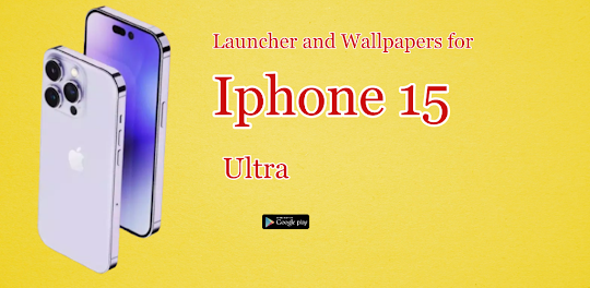 iPhone 15 ultra launcher
