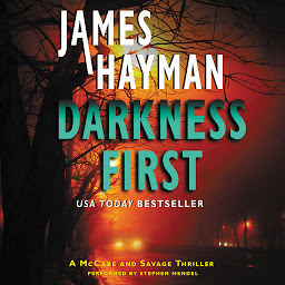 Icon image Darkness First: A McCabe and Savage Thriller