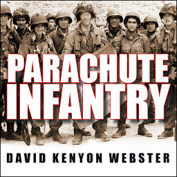 Hình ảnh biểu tượng của Parachute Infantry: An American Paratrooper's Memoir of D-Day and the Fall of the Third Reich