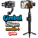 Cover Image of डाउनलोड Gimbal Zhiyun Smooth 4 Guide  APK