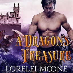 Obraz ikony: A Dragon's Treasure: A Dragon Shifter Fantasy Romance