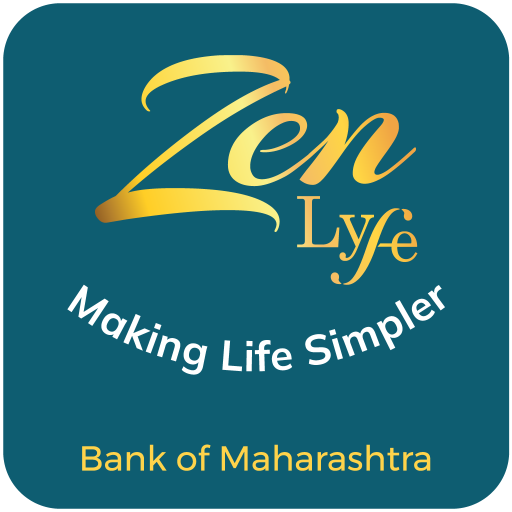 Zen Lyfe - Bank of Maharashtra