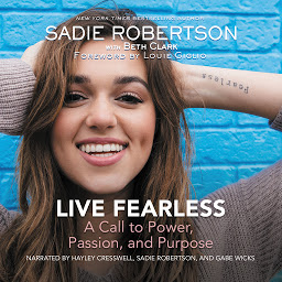 Icon image Live Fearless: A Call to Power, Passion, and Purpose