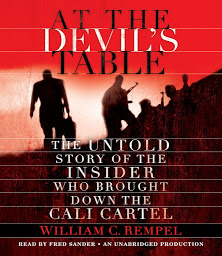 Imagen de ícono de At the Devil's Table: The Untold Story of the Insider Who Brought Down the Cali Cartel
