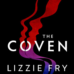 Icon image The Coven: For fans of Vox, The Power and A Discovery of Witches