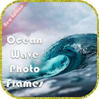 Ocean Wave Photo Frames - Ocean Wave Photo Editor