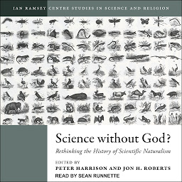 Icon image Science Without God?: Rethinking the History of Scientific Naturalism