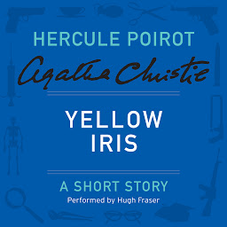 Icon image Yellow Iris: A Hercule Poirot Short Story
