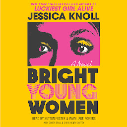 Icon image Bright Young Women: A Novel