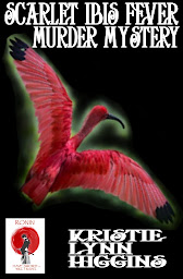 Icon image The Scarlet Ibis Fever Murder Mystery: Ronin Flash Fiction 2023 #9